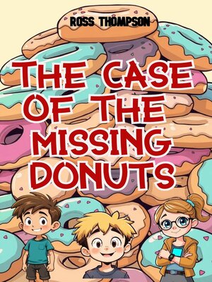 cover image of The Case of the Missing Donuts